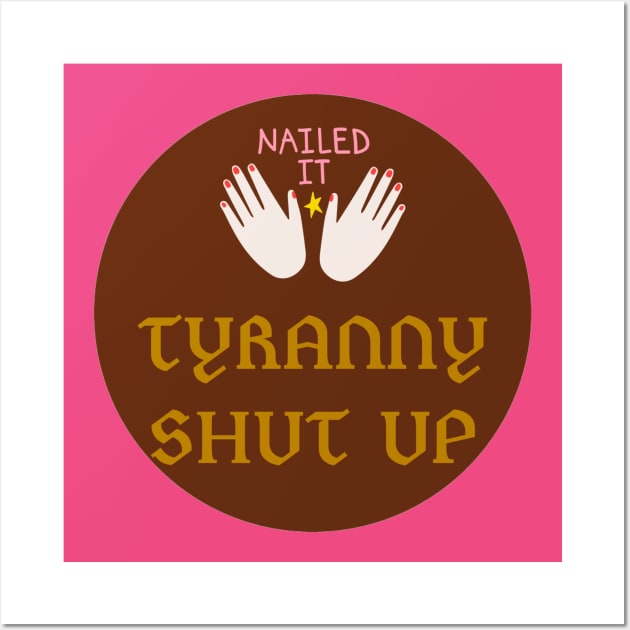 tyranny Wall Art by Dawsons Critique Podcast 